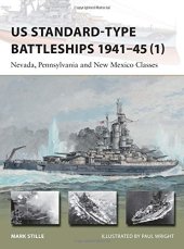 book US Standard-type Battleships 1941-45 (1): Nevada, Pennsylvania and New Mexico Classes