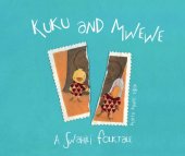 book Kuku and Mwewe : a Swahili Folktale