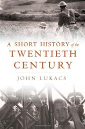 book A Short History of the Twentieth Century