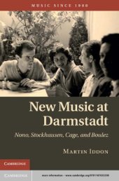 book New Music at Darmstadt: Nono, Stockhausen, Cage, and Boulez