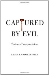 book Captured by Evil: The Idea of Corruption in Law