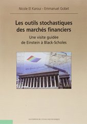 book Les outils stochastiques des marchés financiers une visite guidée de Einstein a Black-Scholes