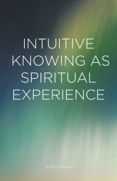 book Intuitive Knowing as Spiritual Experience