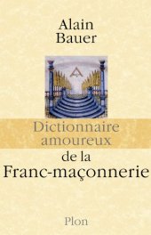 book Dictionnaire amoureux de la Franc-maçonnerie