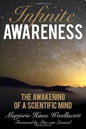 book Infinite Awareness: The Awakening of a Scientific Mind