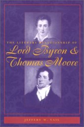 book The Literary Relationship of Lord Byron and Thomas Moore