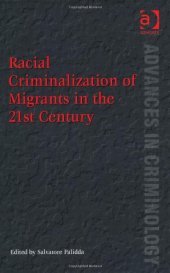 book Racial Criminalization of Migrants in the 21st Century