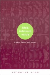 book Life's Intrinsic Value: Science, Ethics, and Nature