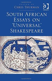 book South African Essays on 'Universal' Shakespeare