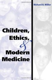 book Children, Ethics, and Modern Medicine