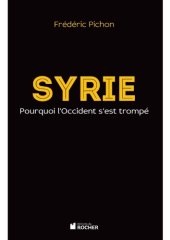 book Syrie : Pourquoi l'Occident s'est trompé