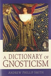 book A Dictionary of Gnosticism