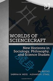 book Worlds of ScienceCraft: New Horizons in Sociology, Philosophy, and Science Studies