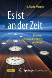 book Es ist an der Zeit: Einsteins Relativitätstheorie verstehen