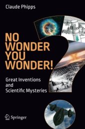 book No Wonder You Wonder!: Great Inventions and Scientific Mysteries