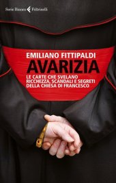 book Avarizia. Le carte che svelano ricchezza, scandali e segreti della chiesa di Francesco