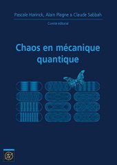 book Chaos en Mécanique Quantique. Journées Mathématiques X-UPS 2014