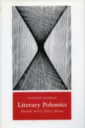 book Literary Polemics: Bataille, Sartre, Valery, Breton