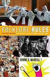 book Folklore Rules : a Fun, Quick, and Useful Introduction to the Field of Academic Folklore Studies.