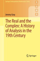 book The Real and the Complex: A History of Analysis in the 19th Century