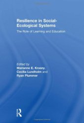 book Resilience in Social-Ecological Systems: The Role of Learning and Education