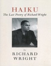 book Haiku: This Other World:The Last Poetry of Richard Wright