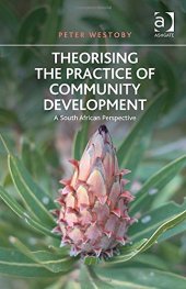 book Theorising the Practice of Community Development: A South African Perspective