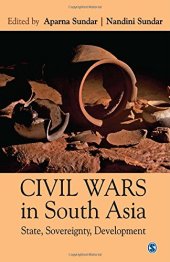 book Civil Wars in South Asia: State, Sovereignty, Development