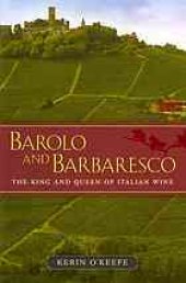 book Barolo and Barbaresco : the king and queen of Italian wine