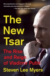 book The new tsar: the rise and reign of Vladimir Putin