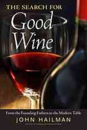book The search for good wine : from the founding fathers to the modern table