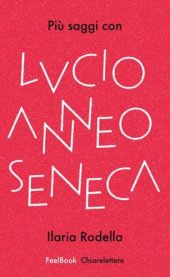 book Piu saggi con Lucio Anneo Seneca