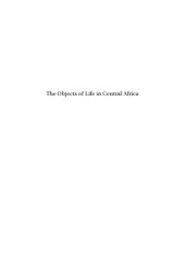 book The objects of life in Central Africa : the history of consumption and social change, 1840-1980