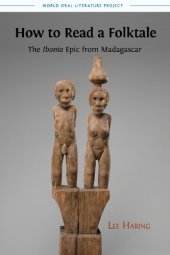 book How to read a folktale : the Ibonia epic from Madagascar