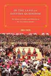 book In the land of the eastern queendom : the politics of gender and ethnicity on the Sino-Tibetan border