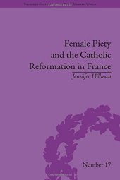 book Female Piety and the Catholic Reformation in France