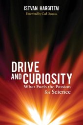 book Drive and Curiosity: What Fuels the Passion for Science