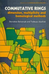 book Commutative Rings: Dimension Multiplicity and Homological Methods