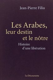 book Les Arabes, leur destin et le nôtre