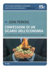 book Confessioni di un sicario dell'economia. La costruzione dell'impero americano nel racconto di un insider