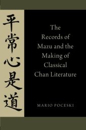 book The Records of Mazu and the Making of Classical Chan Literature