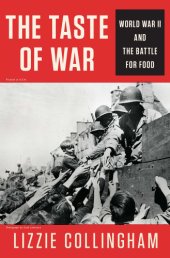 book The Taste of War: World War II and the Battle for Food