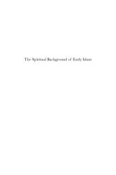 book The Spiritual Background of Early Islam. Studies in Ancient Arab Concepts