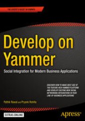 book Develop on Yammer: Social Integration for Modern Business Applications