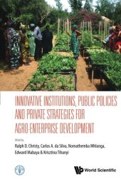 book Innovative Institutions, Public Policies and Private Strategies for Agro-Enterprise Development