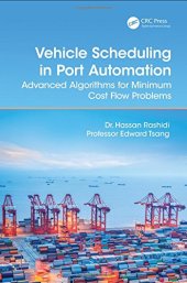 book Vehicle Scheduling in Port Automation: Advanced Algorithms for Minimum Cost Flow Problems, Second Edition