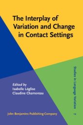 book The Interplay of Variation and Change in Contact Settings