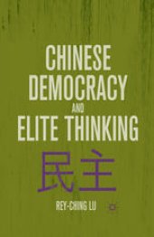 book Chinese Democracy and Elite Thinking