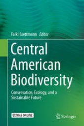 book Central American Biodiversity: Conservation, Ecology, and a Sustainable Future