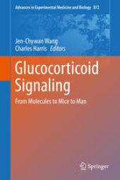 book Glucocorticoid Signaling: From Molecules to Mice to Man